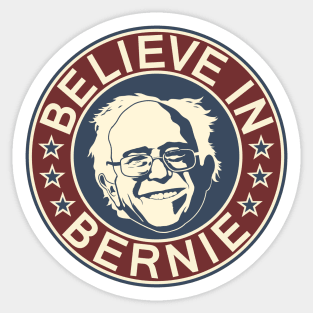 Believe in Bernie V2 (Bernie Sanders) Sticker